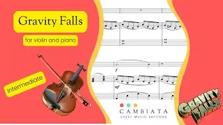 Gravity Falls Main theme - for violin and piano (Duet)