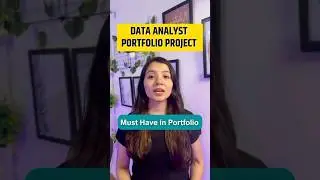 Data Analyst Must Have Portfolio Projects 