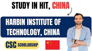 How to Apply Harbin Institute of Technology (HIT) | CSC Scholarship China