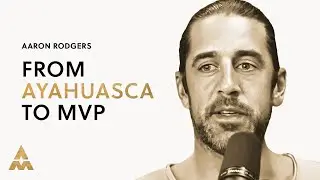Aaron Rodgers’ Challenging Journey To Self Love & Mental Health | Aubrey Marcus Podcast