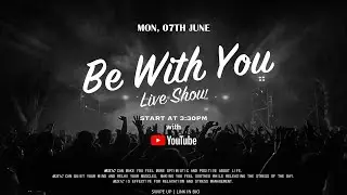 ReAct Studio Live  Be With You Live Show
