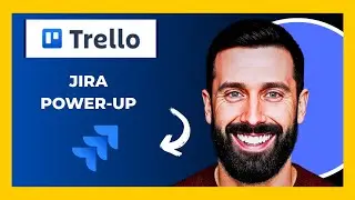 How To Use TRELLO S Jira Power Up (Full 2025 Guide)
