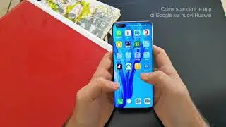 GOOGLE su HUAWEI in meno di 30 secondi: Drive, YouTube, Maps e molte altre app!
