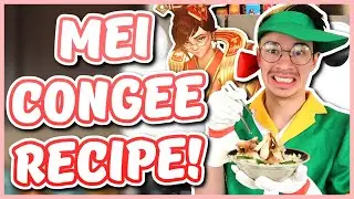 Overwatch - MEI CONGEE RECIPE (Chef You Wack)