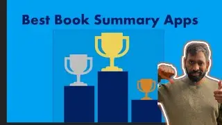 Best book summary apps - April 2023. What's best for your needs & budget!