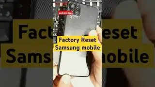 How to factory reset Samsung mobile phone