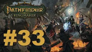 Z's Pathfinder: Kingmaker 2nd run (Tiefling paladin/Hard mode) - #33