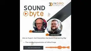 SoundByte EP22: Joel Koscielski on InDro Forge – and the demand for custom quadrupeds and humanoids.