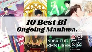 Top 10 Best Ongoing Bl/yaoi manhwa For You🥰