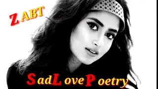 Zabt | Sad Poetry Status | Best Sad Poetry | Sad Poetry In Urdu | Sad Love Poetry