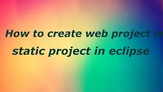 How to create web project / static web project by java temple