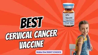 The Vaccine That Can Stop Cervical Cancer (and Save Lives)