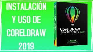 Instalación y Uso de CorelDRAW 2019