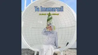 Ya Imamarusli _ Alisah Nur Azizah