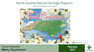 North Carolina Natural Heritage Program: Science Guiding Conservation with Misty Buchanan