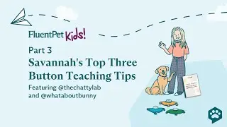 Introducing FluentPet’s First-Ever Junior Teacher! Part 3