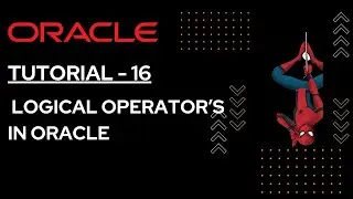Tutorial- 16 Operator's in Oracle LOGICAL OPERATOR'S | Oracle Playlist | Turbo Coding