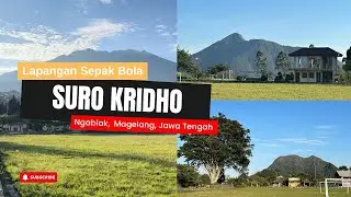 Lapangan Tercantik di Magelang | Salah Satunya Lapangan SuroKridho,Ngablak #magelang #wisatamagelang
