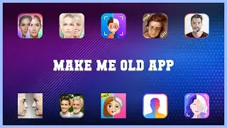 Super 10 Make Me Old App Android Apps