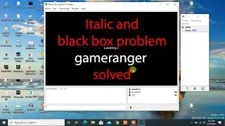 How to solve italic problem in gameranger ( for gamers only )