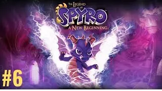 The Legend of Spyro: A New Beginning - Walkthrough - Part 6