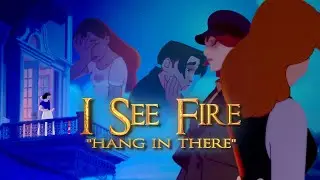 ❝I See Fire: Episode 4❞ Hang in There (Dub)