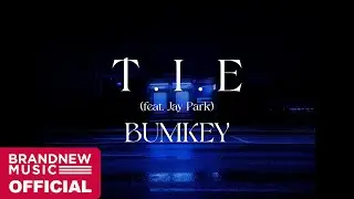 범키 (BUMKEY) 'T.I.E (Take It Easy) (feat. 박재범 (Jay Park))' LYRIC VIDEO