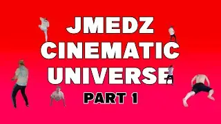Jmedz Cinematic Universe Compilation