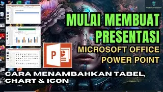CARA MENAMBAHKAN TABEL, CHART & ICON | MS. POWER POINT