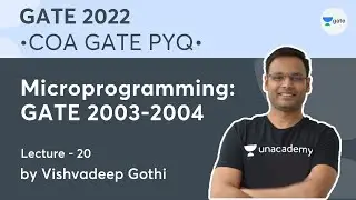 Microprogramming: GATE 2003-2004 | Lec. - 20 | COA GATE 2022 PYQ | Vishvadeep Gothi