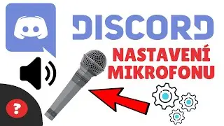 Jak NASTAVIT MIKROFON na DISCORDU | Návod | PC / Discord