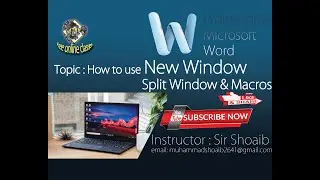 How to use new window, split window & macros in Ms Word (Topic 48 - Last)