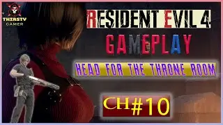 Resident Evil 4 Chapter 10: Head for the throne room! (No Commentary) #headforthethroneroom
