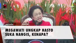 Megawati Sebut Hasto Lebih Cengeng Darinya