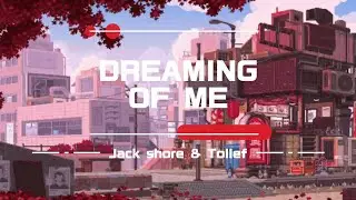 DREAMING OF ME - Jack Shore & Tollef [No Copyright Music]