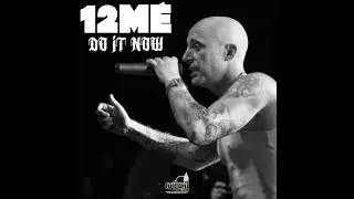 12ME "Do it no"