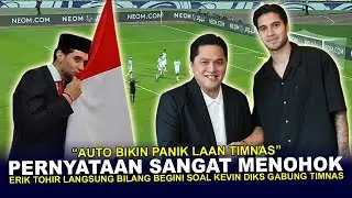 🔴RIVAL TIMNAS AUTO PANIK !! Erik Tohir Buat Pernyataan Menohok Begini Usai Kevin Diks Resmi Jadi WNI
