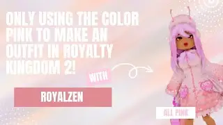 ONLY Using the color Pink to make an outfit in Royalty Kingdom 2!