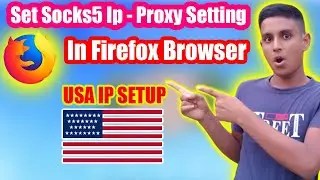 How To Setup USA Ip On Mozilla firefox 2022।Usa Survey Ip Setup Bangla|Usa Ip Setup
