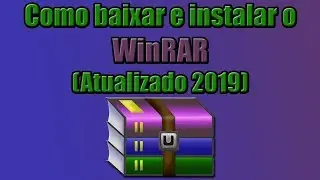 Como baixar e instalar o WinRAR (Atualizado 2019)