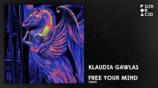 Klaudia Gawlas - Free Your Mind [FOA171]