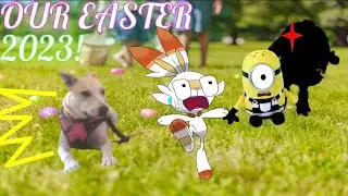 Our Easter of 2023…