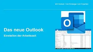 Das neue Outlook - Einstellen der Arbeitszeit