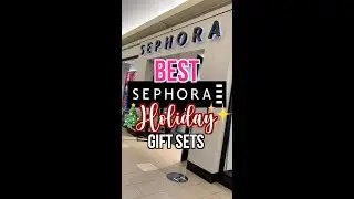 BEST HOLIDAY SETS AT SEPHORA!