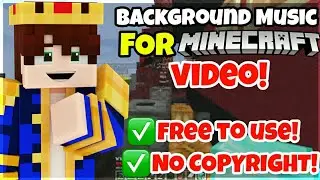 Background Music For Minecraft Video's! | Best Minecraft Background Music! | No Copyright!
