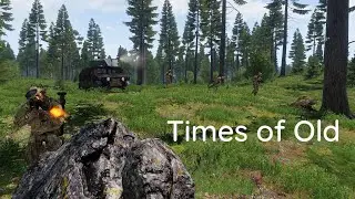 Arma 3 - Times of Old
