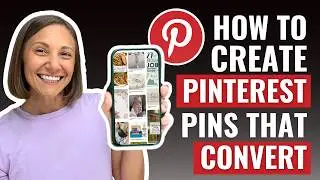 How to Create a Pinterest Pin That Converts (Get More Clicks + Sales)