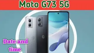 How To Set Date And Time In Moto G73 5G, Set Date And Time In Moto G73 5G, How To Set Date
