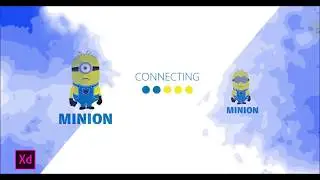 Minion Connecting Animation in Adobe XD UI/UX