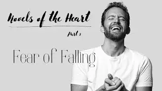 Novels of the Heart, Part 3: Fear of Falling